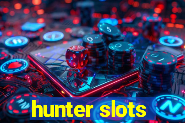 hunter slots